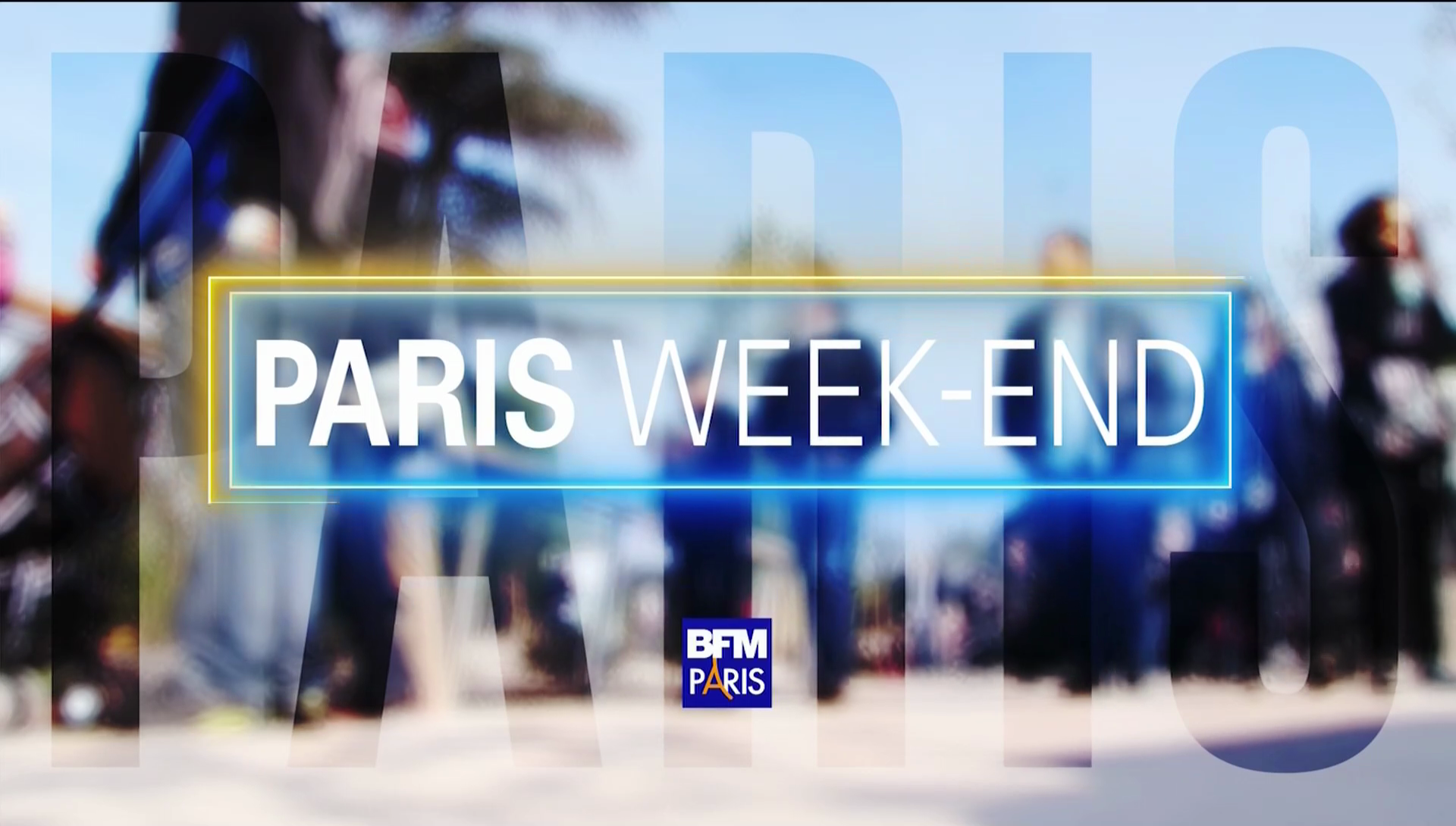 Vidéo Générique Paris Week End Bfm Paris 2016 