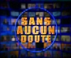 Générique Sans aucun doute - TF1 (2004)