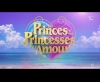 Générique Les Princes et les Princesses de l'Amour - W9 (2018)