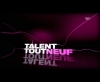 Générique Talent tout neuf - W9 (2010)